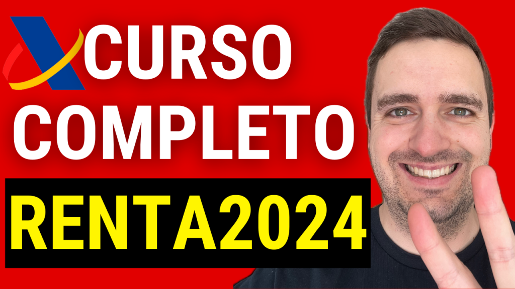 Renta 2024 en España, plazos de presentación y obligados a presentar IRPF de 2023, curso de renta 2024, guillermo marave, rentatube, explicacion renta 2024, como presentar la declaracion de la renta 2024